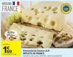 Carrefour REFLETS DE FRANCE Emmental de Savoie I.G.P. offre