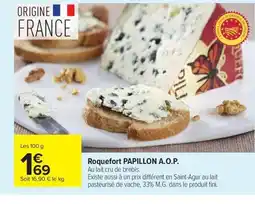 Carrefour Roquefort papillon a.o.p. offre