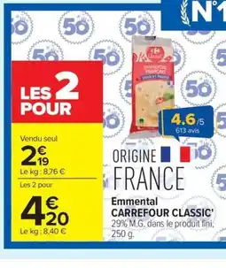 Carrefour CARREFOUR CLASSIC Emmental offre