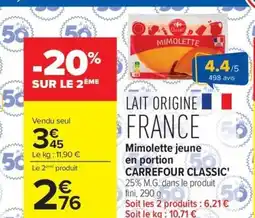 Carrefour CARREFOUR CLASSIC Mimolette jeune en portion offre