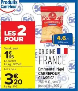 Carrefour CARREFOUR CLASSIC Emmental râpé offre