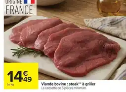 Carrefour Viande bovine: steak à griller offre