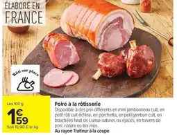 Carrefour Foire à la rôtisserie offre