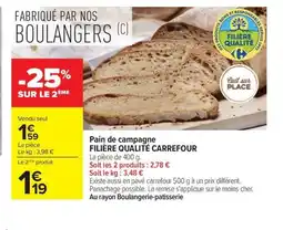 Carrefour FILIÈRE QUALITÉ CARREFOUR Pain de campagne offre