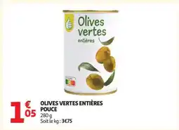 Auchan OLIVES VERTES ENTIÈRES POUCE offre