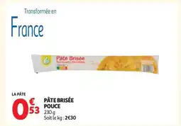 Auchan PÂTE BRISÉE POUCE offre