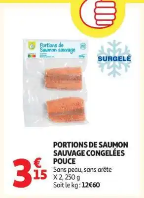 PORTIONS DE SAUMON SAUVAGE CONGELÉES POUCE