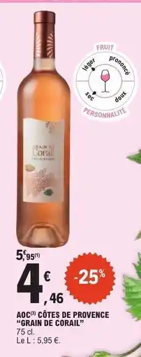 E.Leclerc AOC CÔTES DE PROVENCE GRAIN DE CORAIL offre