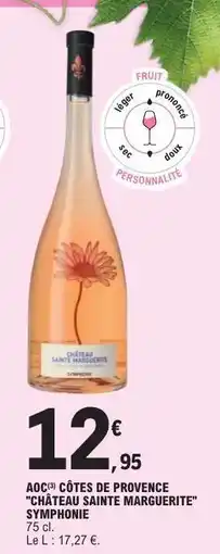 E.Leclerc AOC CÔTES DE PROVENCE CHÂTEAU SAINTE MARGUERITE SYMPHONIE offre