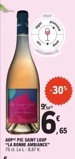 E.Leclerc AOP PIC SAINT LOUP LA BONNE AMBIANCE offre