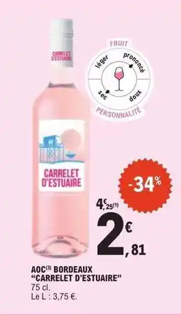 E.Leclerc AOC BORDEAUX 'CARRELET D'ESTUAIRE' offre
