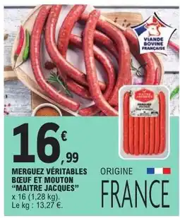 E.Leclerc MERGUEZ VÉRITABLES BŒUF ET MOUTON “MAITRE JACQUES” offre