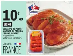 E.Leclerc Escalope de poulet marinée au paprika Bruno Siebert offre