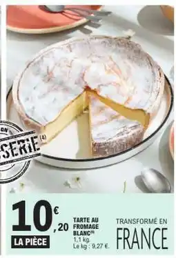 E.Leclerc TARTE AU FROMAGE BLANC offre