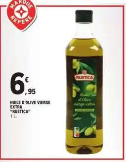 E.Leclerc Huile d'Olive Vierge Extra 'Rustica' offre
