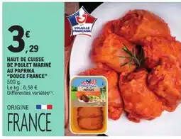 E.Leclerc HAUT DE CUISSE DE POULET MARINÉ AU PAPRIKA “DOUCE FRANCE” offre