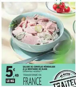E.Leclerc SALADE DE CERVELAS RÉMOULADE À LA MOUTARDE DE DIJON offre