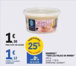 E.Leclerc HOUMOUS TOUS LES PALAIS DU MONDE offre