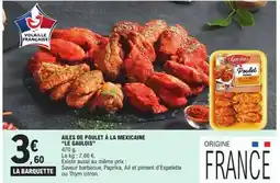 E.Leclerc AILES DE POULET À LA MEXICAINE “LE GAULOIS” offre