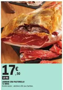 E.Leclerc JAMBON CRU PASTORELLO offre