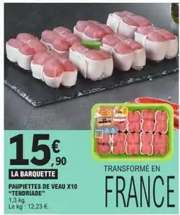 E.Leclerc PAUPIETTES DE VEAU X10 “TENDRIADE” offre
