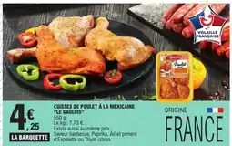 E.Leclerc CUISSES DE POULET A LA MEXICAINE LE GAULOIS offre