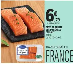 E.Leclerc PAVÉ DE TRUITE DES PYRÉNÉES “BRIAU” offre