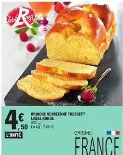 E.Leclerc BRIOCHE VENDÉENNE TRESSÉE LABEL ROUGE offre
