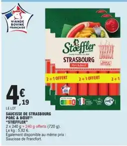 E.Leclerc SAUCISSE DE STRASBOURG PORC & BOEUF STEFFLER offre