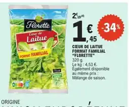 E.Leclerc COEUR DE LAITUE FORMAT FAMILIAL FLORETTE offre