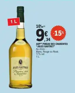 E.Leclerc AOP(4) PINEAU DES CHARENTES “JULES GAUTRET” offre