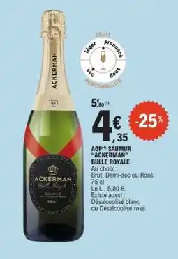 E.Leclerc AOP Saumur “Ackerman” Bulle Royale offre
