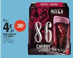 E.Leclerc BIÈRE CANETTES “8.6 CHERRY” offre