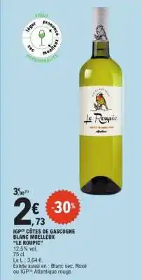 E.Leclerc IGP CÔTES DE GASCOGNE BLANC MOELLEUX LE ROUPIC offre
