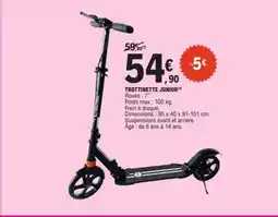 E.Leclerc TROTTINETTE JUNIOR offre