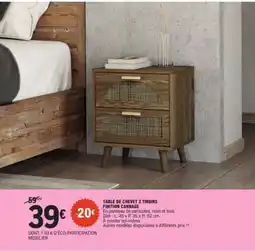 E.Leclerc TABLE DE CHEVET 2 TIROIRS FINITION CANNAGE offre