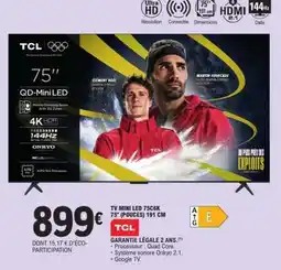 E.Leclerc TV MINI LED 75C6K offre
