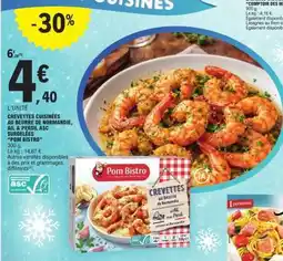 E.Leclerc CREVETTES CUISINÉES AU BEURRE DE NORMANDIE, AIL & PERSIL ASC SURGELÉES POM BISTRO offre