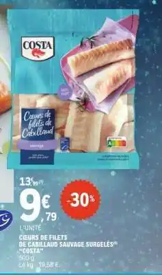 E.Leclerc Cœurs de filets de cabillaud sauvage surgelés 'Costa' offre