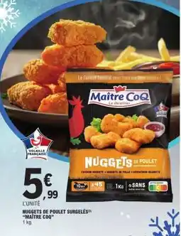 E.Leclerc Nuggets De Poulet Surgelés Maître Coq offre