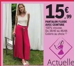 E.Leclerc PANTALON FLUIDE AVEC CEINTURE offre