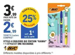 E.Leclerc STYLO 4 COULEURS BIC ÉDITION “KAWAI” + 1 STYLO ET UNE RECHARGE offre