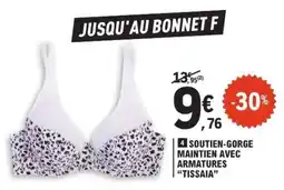 E.Leclerc SOUTIEN-GORGE MAINTIEN AVEC ARMATURES TISSAIA offre