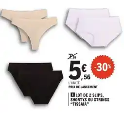 E.Leclerc Lot de 2 slips, shortys ou strings TISSAIA offre