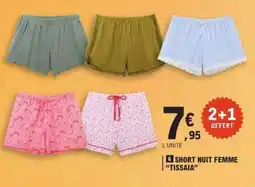 E.Leclerc SHORT NUIT FEMME TISSAIA offre