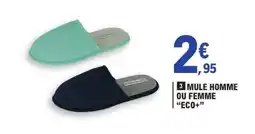 E.Leclerc MULE HOMME OU FEMME “ECO+” offre