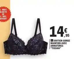 E.Leclerc SOUTIEN-GORGE MAINTIEN AVEC ARMATURES TISSAIA offre