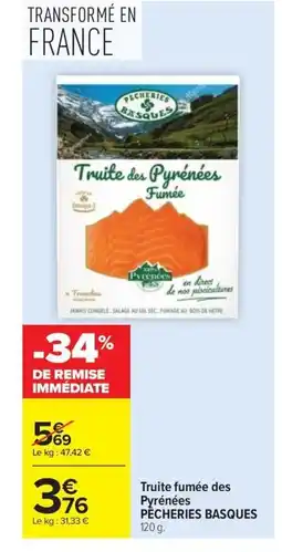 Carrefour PÊCHERIES BASQUES Truite fumée des Pyrénées offre