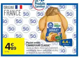 Carrefour CARREFOUR CLASSIC Poulet entier offre