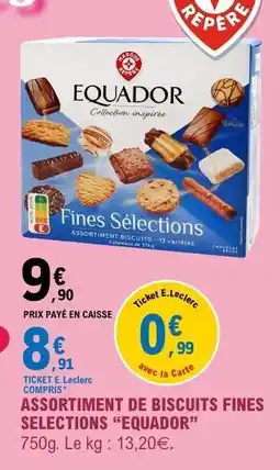 E.Leclerc ASSORTIMENT DE BISCUITS FINES SELECTIONS “EQUADOR” offre